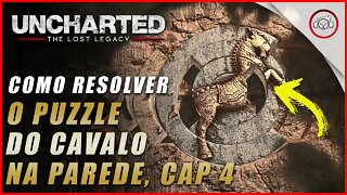 Uncharted The Lost Legacy Ps5/Ps4/Pc, Como resolver o puzzle do cavalo da parede cap 4 | Super dica