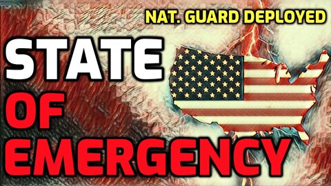 State of Emergency Declared! Hundreds of National Guard Deployed!