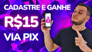 CADASTRE E GANHE R$15,00! APP PAGANDO POR CADASTRO via PIX em 2023 (Cadastrou, Já Ganha NA HORA)