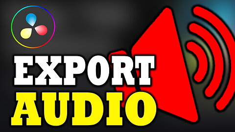 How to Export Audio Only in DaVinci Resolve 18