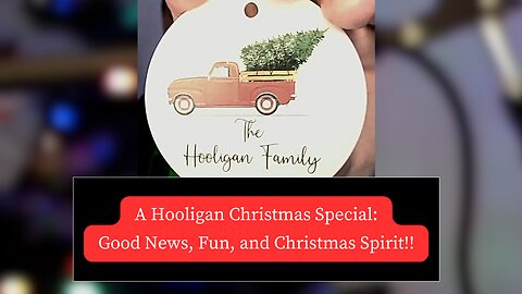A Hooligan Christmas Special: Good News, Fun, and Christmas Spirit!!