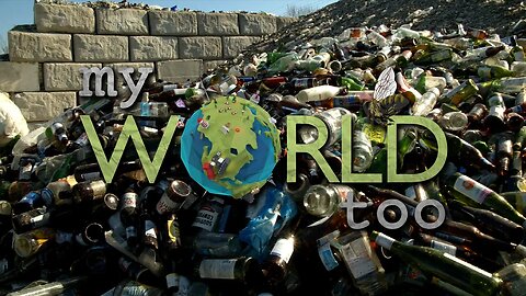 My World Too | S1 | Ep7 | Passive Solar, Tree Waste into Mulch and Glass Bottle Recycling.