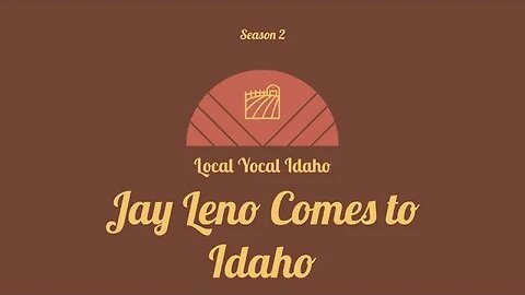 Jay Leno Comes to Idaho and Interview with Forrest Tomlin