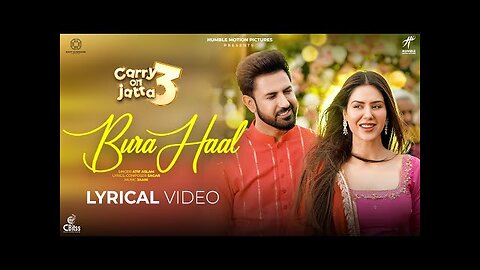 BURA HAAL : Atif Aslam | Carry On Jatta 3 | Jaani | Lyrical | New Latest Punjabi Song | Full Song HQ