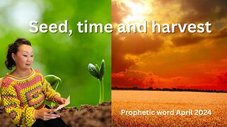 Seed, time and harvest