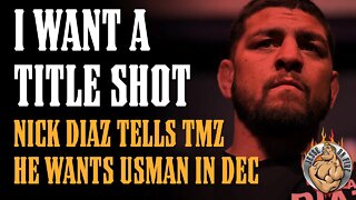 Nick Diaz Demands a TITLE SHOT in December Against Kamaru!!