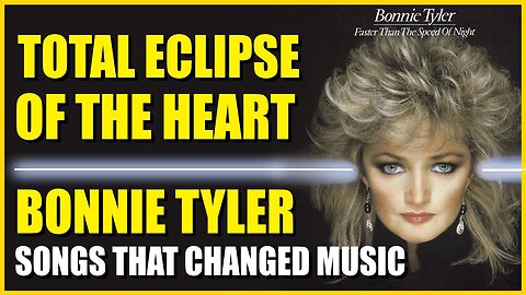 Bonnie Tyler - Total Eclipse of the Heart