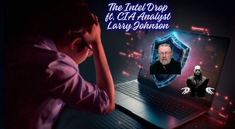 {Live!} The November 7th Intel Drop ft. CIA Analyst Larry Johnson