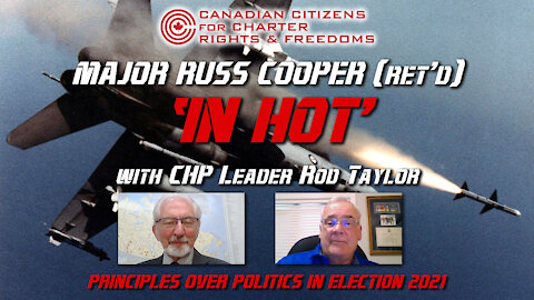 Major Russ Cooper (Ret'd) 'In Hot' with CHP leader, Rod Taylor