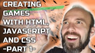 Creating Games with HTML Javascript and CSS - Part 1