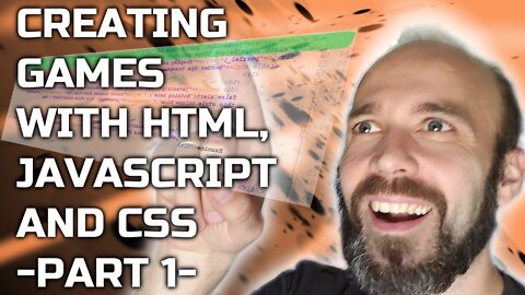 Creating Games with HTML Javascript and CSS - Part 1