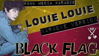 Black Flag - Louie Louie (Karaoke Version) Instrumental - PMK