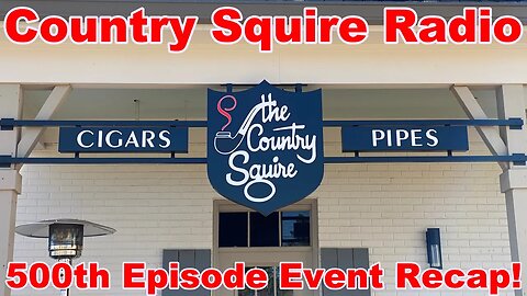 Country Squire Radio 500th Episode Event Recap!