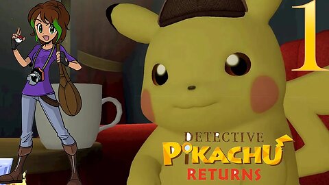 Detective Pikachu Returns Part 1 Were Detectives