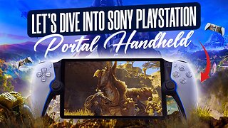 Let's Look Into Sony PlayStation Portal Handheld | Gamerbloo