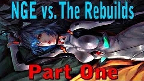 Neon Genesis Evangelion vs. The Rebuild of Evangelion - Part One Neon Genesis Evangelion (1/3)