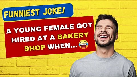 TODAY'S FUNNIEST JOKE 🤣 She got hired at a bakery shop when..... #jokes #jokes #funnyjokes