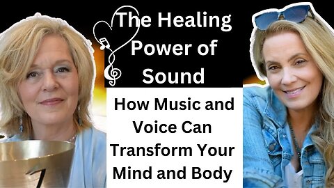 The Healing Power of Sound: How Music and Voice Can Transform Your Mind and Body