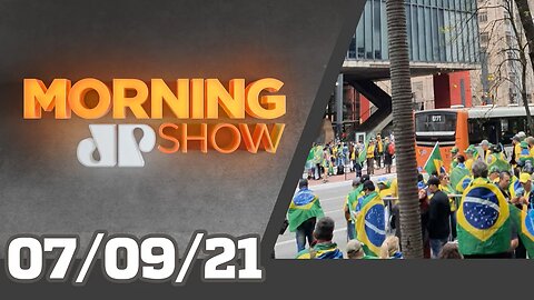 COBERTURA ESPECIAL SETE DE SETEMBRO - MORNING SHOW - 07/09/21