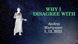 Why I Disagree with Andrei Martyanov 3 12 2022
