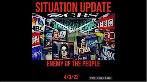 SITUATION UPDATE - REAL ENEMY OF THE PEOPLE IS THE MEDIA! DEEP STATE PUSHING WAR TO COVERUP CRIMES!