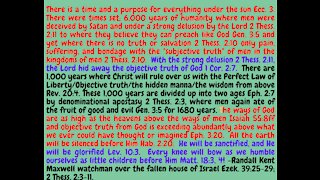 Ecc. 3-4 THERES A TIME & PLACE FOR EVERYTHING; 6,000 YEARS FOR MEN'S KINGDOMS, 1,000 YEARS FOR GOD'S!