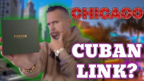 Podium Chicago Cuban Link Chain Review