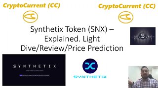 Synthetix (SNX) token. Light Dive/Price Prediction/Review