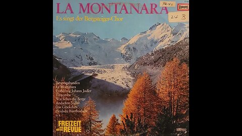 Der Bergsteiger Chor – La Montanara