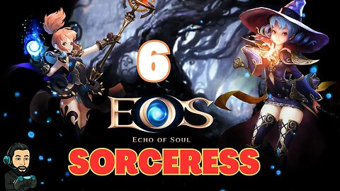 ECHO OF SOUL Gameplay - Leveling SORCERESS - Part 6 [no commentary]