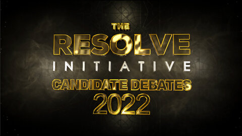 PROMO - RESOLVE INITIATIVE CANDIDATE DEBATES 2022