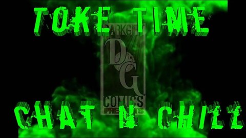 Toke Time Chat and Chill #48: Unboxing Terror in the Trenches, Tiger Blue 2, & Cyberfrog!!