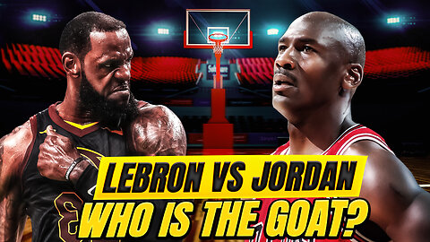 LeBron James vs Michael Jordan (Who is the GOAT of the NBA?)