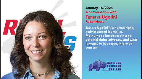 January 16, 2024 Zoom Guest: Tamara Ugolini, Senior Editor, Rebel News