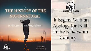 Clip - William Howitt, The Supernatural in All Ages and Nations. Ancient Supernatural to 1800's.