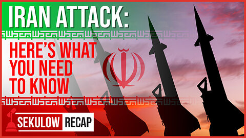 IRAN ATTACK: Here’s What You Need to Know