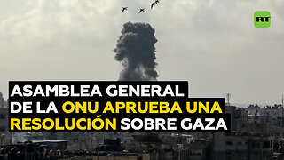 La Asamblea General de la ONU aprueba una resolución sobre Gaza