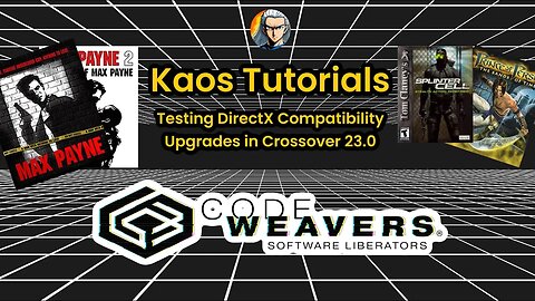 Kaos Tutorials : Testing the DirectX on @codeweavers Crossover 23.0 #kaostutorials #kaosnova