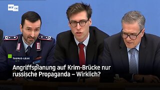 Angriffsplanung auf Krim-Brücke nur russische Propaganda – Wirklich?