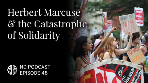 Herbert Marcuse and the Catastrophe of Solidarity