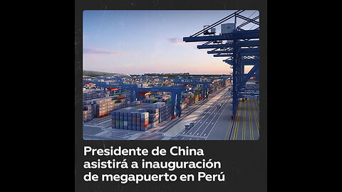 Xi Jinping participará en la inauguración de un megapuerto peruano