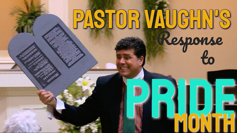 Pastor Vaughn addresses PRIDE MONTH