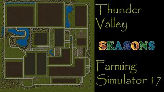 Farming Simulator 17 - Map First Impression - Thunder Valley