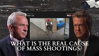 RFK Jr.: What Is The Real Cause Of Mass Shootings?