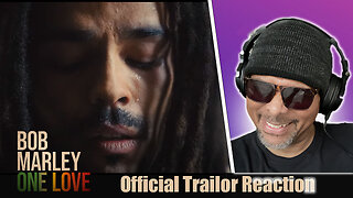 Bob Marley One Love Official Trailer Reaction!