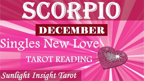 SCORPIO SINGLES | An Incredible Healing Strong Bond is Coming Your Way! | December 2022 New Love