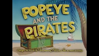 Popeye The Sailor - Popeye And The Pirates (1947)