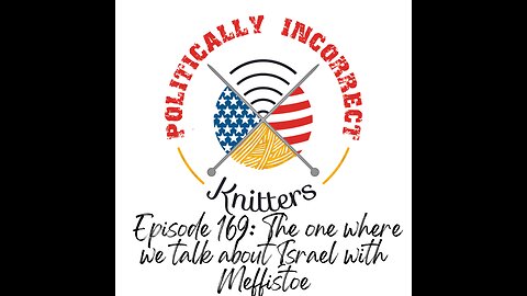 Episode 169: The one where we discuss Israel with Meffistoe