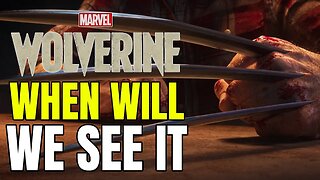 When Will We See Marvel's Wolverine PS5 Again? | My Predictions