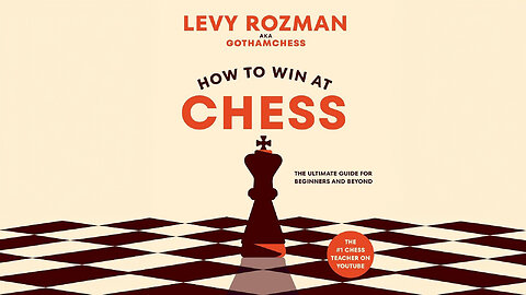 How to Win at Chess: The Ultimate Guide for Beginners and Beyond